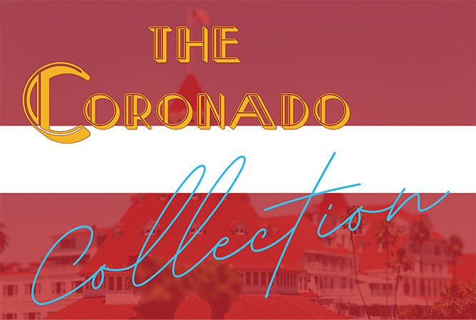 The Coronado Collection