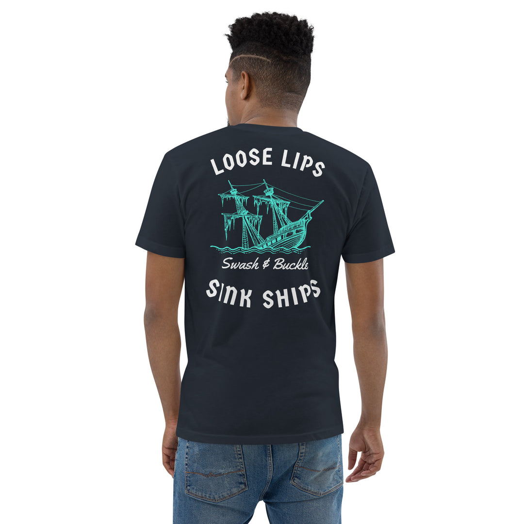 Loose Lips Sink Ships T-shirt Back Print