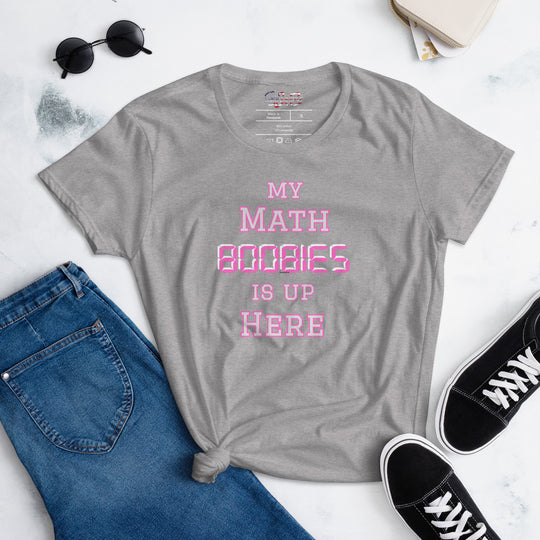 Math is Up Here Women's Contoured t-shirt